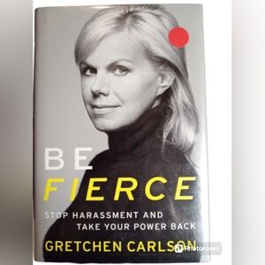 Be Fierce hardcover book by Gretchen Carlson